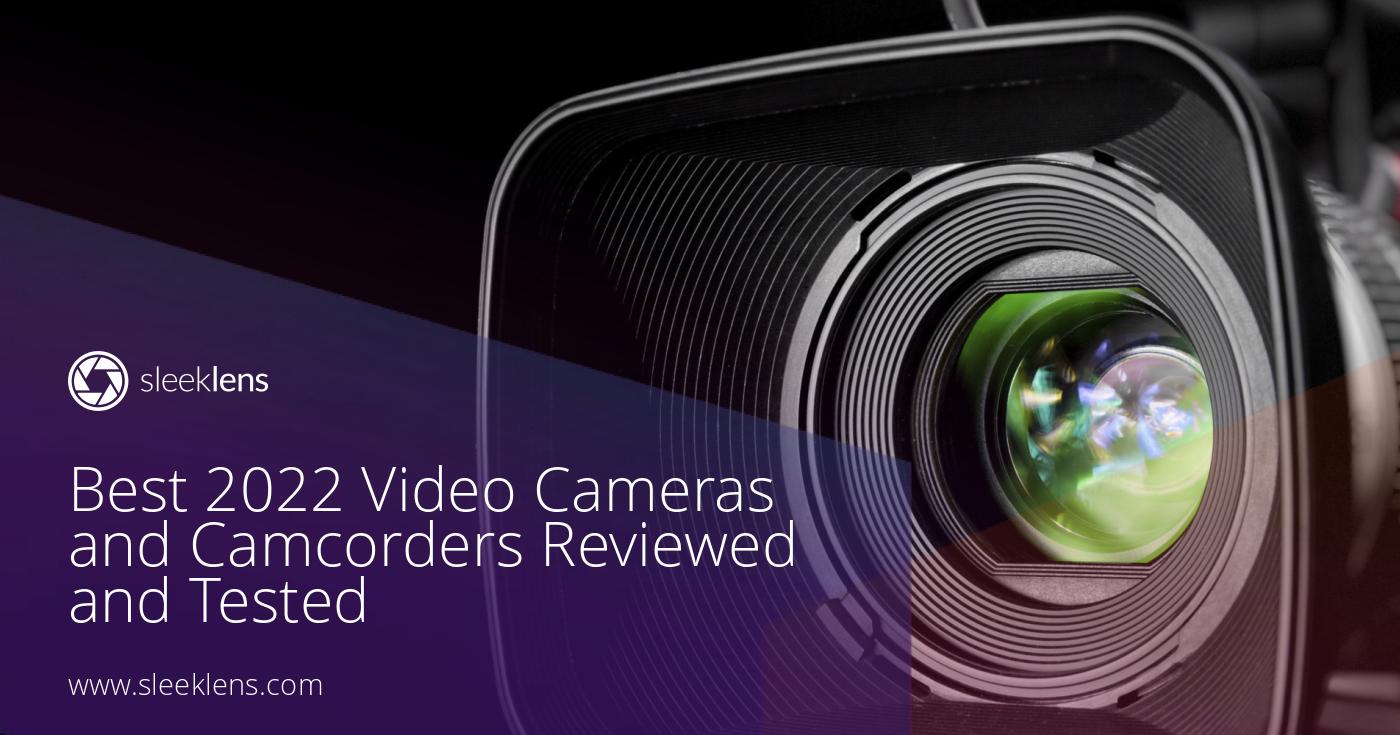 Best Video Cameras & Camcorders Reviewed in 2019
