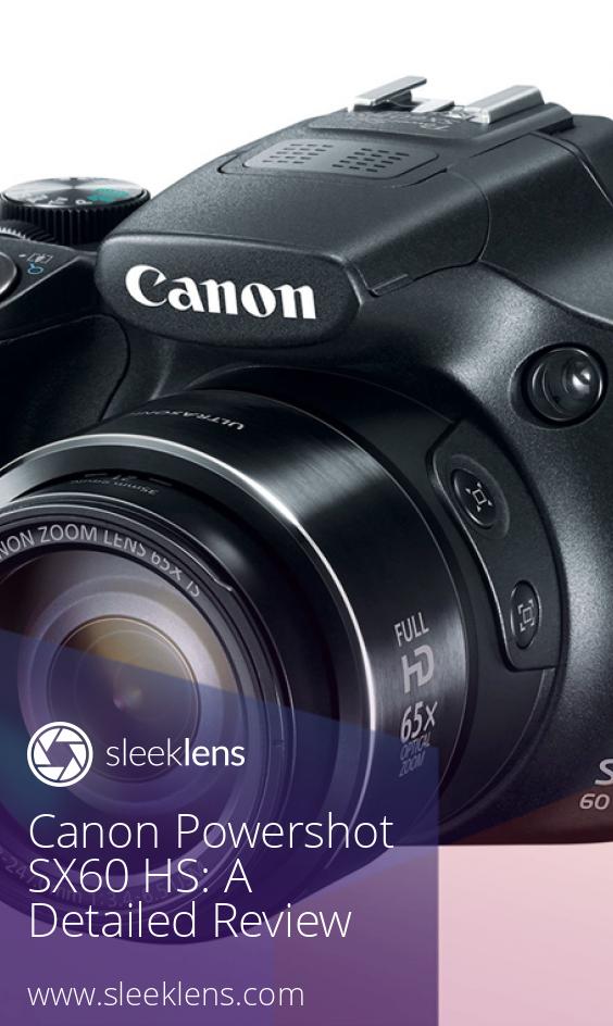 Canon Powershot Sx60 Hs Bridge Camera Review